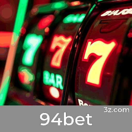 94bet: Plataforma de Apostas Segura e Rápida